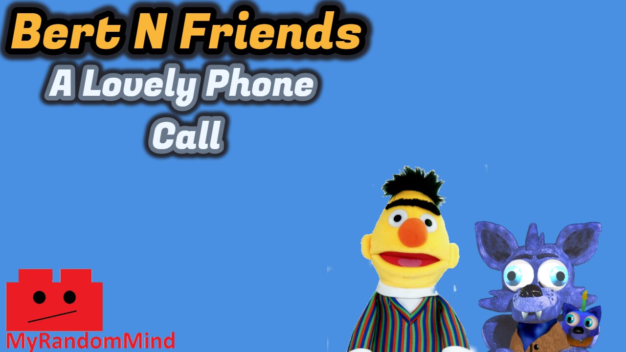 (S6E1) A Lovely Phone Call - Bert 'N Friends