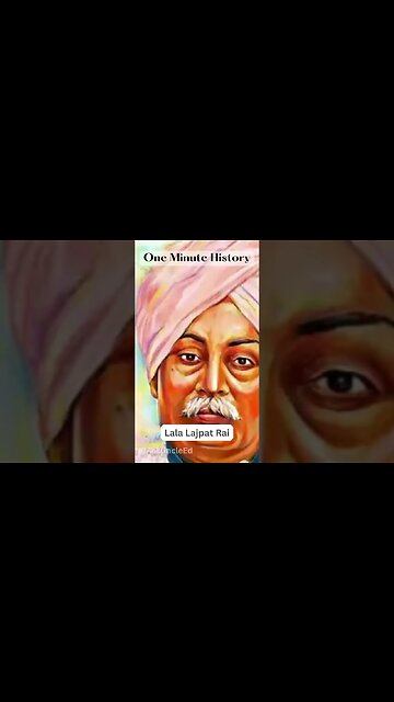 One Minute History - Lala Lajpat Rai