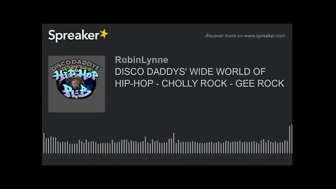 DISCO DADDYS' WIDE WORLD OF HIP-HOP AND R&B