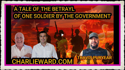 THE BETRAYL OF ONE SOLDIER BY THE GOVERNMENT WITH TRAVIS PURYEAR PAUL BROOKER