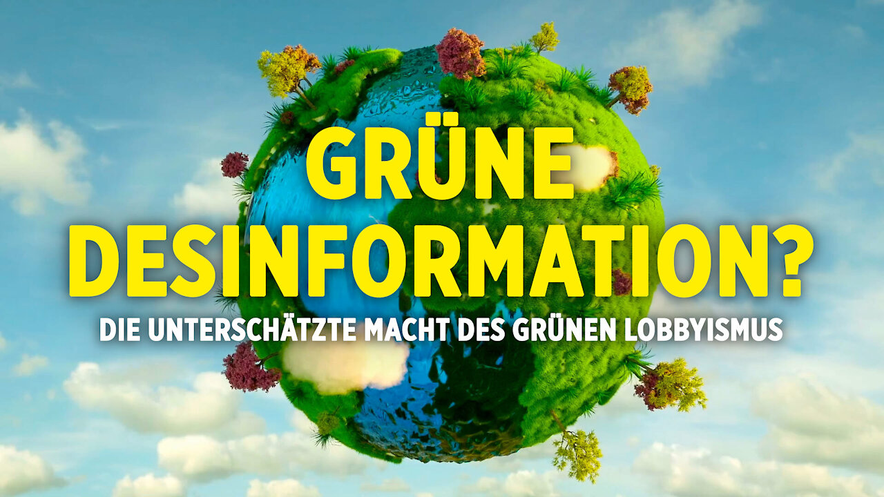 Klimawahl 2021? Die unterschätzte Macht des Grünen Lobbyismus