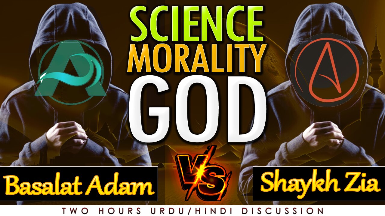 Urdu/Hindi Debate on God, Science, and Morality | Basalat Adam vs. Indian Atheist