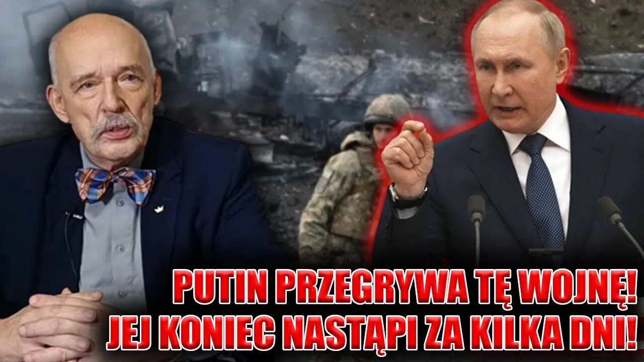 Putin PRZEGRYWA i wie o tym! Korwin-Mikke zapowiada: Koniec wojny za kilka dni! \\ Polska.LIVE