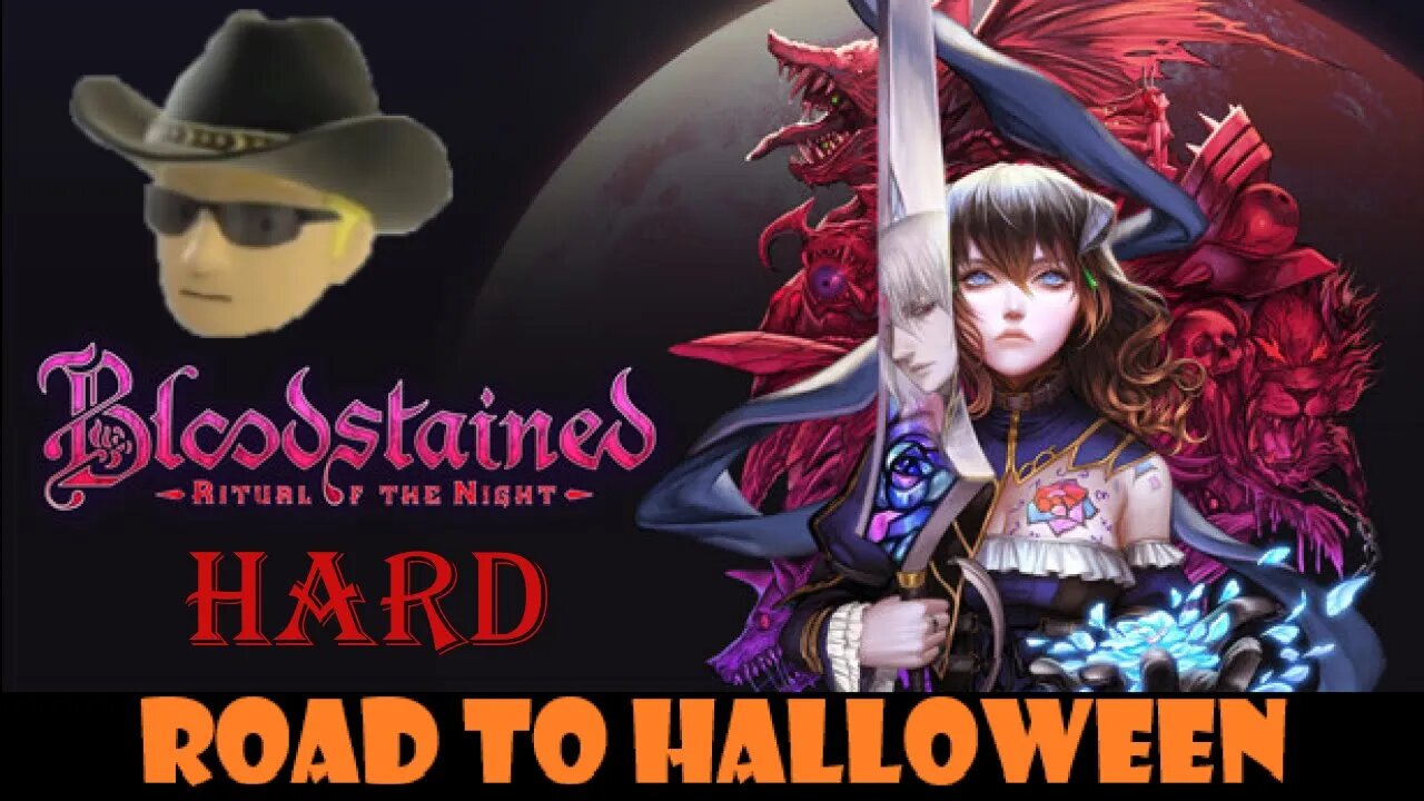 Road To Halloween - Bloodstained: Ritual Of The Night - HARD