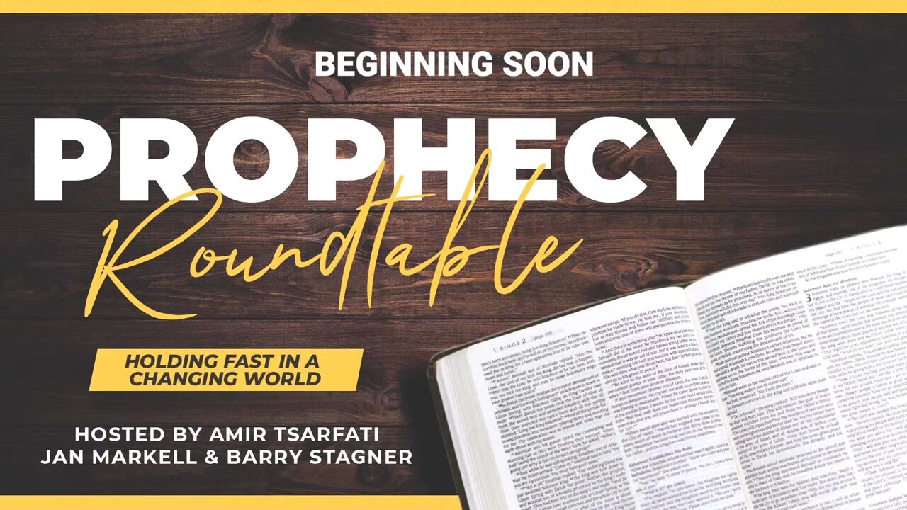 Prophecy Roundtable – Holding Fast in a Changing World