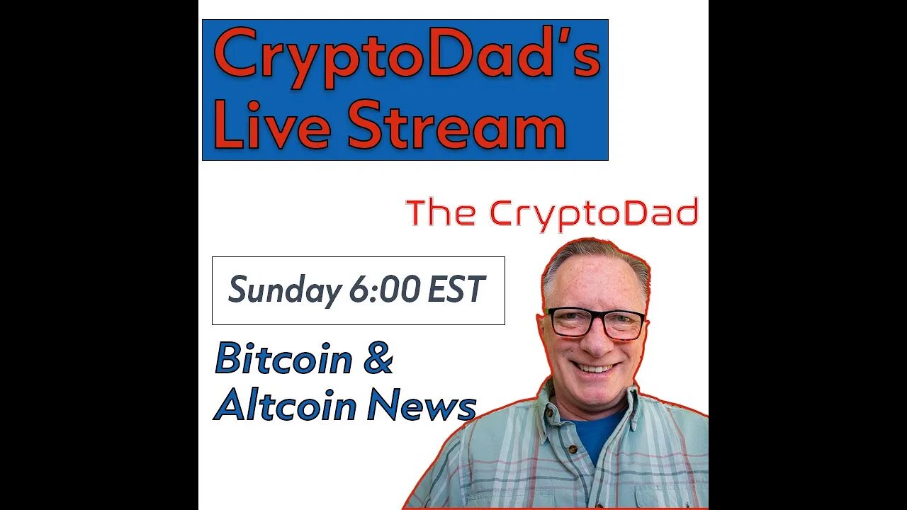 CryptoDad’s Live Q & A Sunday March 5th 2023: Bitcoin News