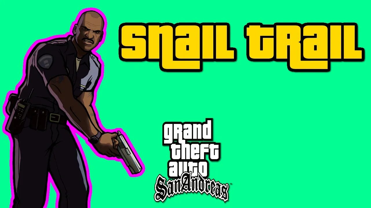 Grand Theft Auto San Andreas - Snail Trail [No Cheats, All Custcenes, No Commentary]