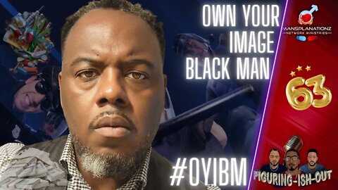 Own Your Image Black Man #OYIBM