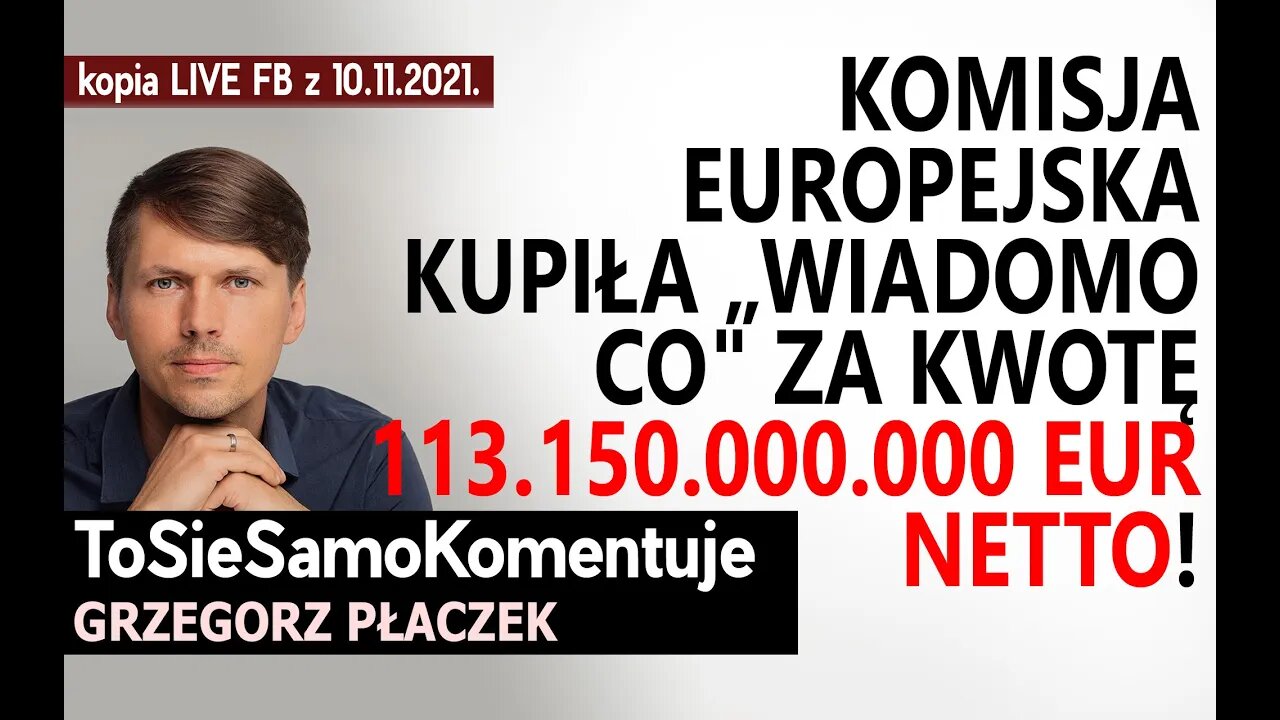 Komisja Europejska zamówiła 3,6 MILIARDA dawek "wiadomo czego" za kwotę 113.150.000.000 EUR netto!