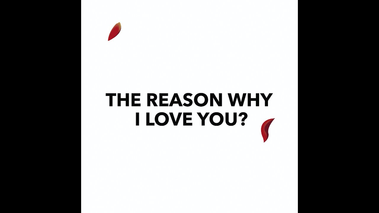 The Reasons Why I Love You [GMG Originals]