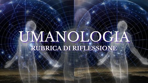 ''Umanologia'' rubrica di riflessione con Emiliano Moroni e Leonardo Lisanti. Homo Erectus