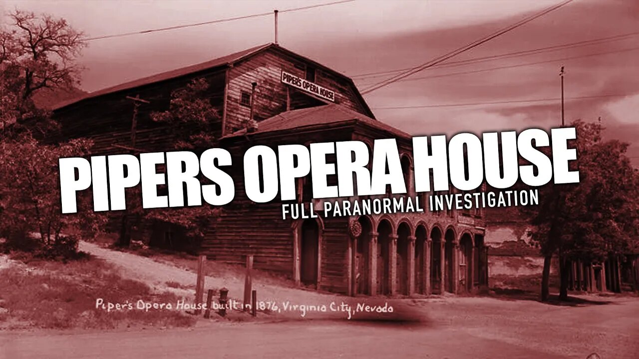 HORRIFYING NIGHT at the Pipers Opera House | Virginia City, NV