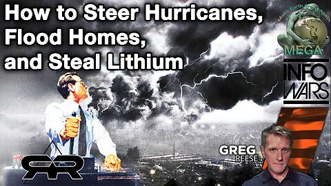 How to Steer Hurricanes, Flood Homes, and Steal Lithium · Oct 1, 2024 Greg Reese · The lithium rich mines in North Carolina and the thieves who occupy "government" | Find many links to weather weaponization documentaries BELOW in the descripti