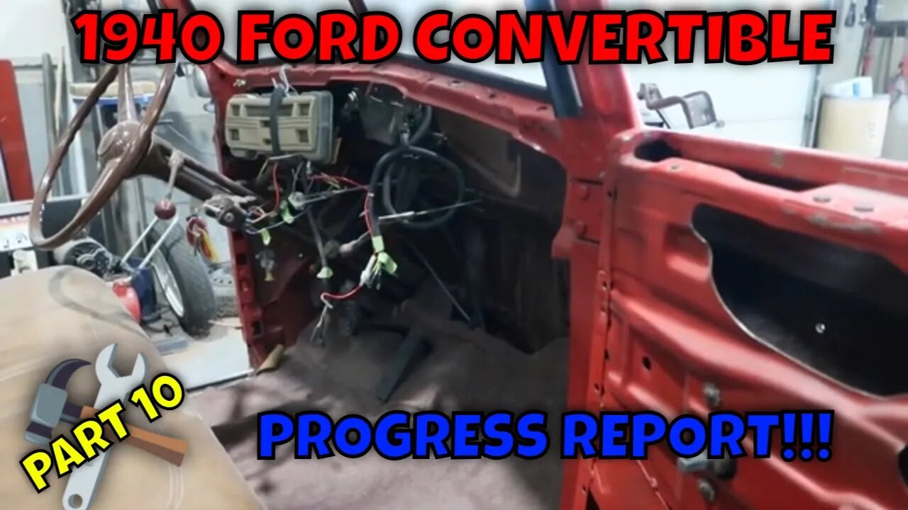 PROGRESS REPORT ON THE 1940 FORD CONVERTIBLE!!!