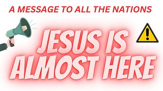 Every Nation will hear about Jesus!