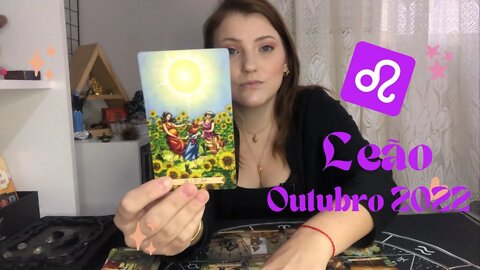 Leão ♌️ Outubro 2022 - Chegou a hora de brilhar, não deixe que nada apague a sua luz!