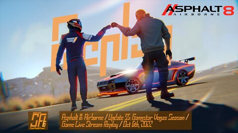 [Asphalt 8: Airborne A8] The Beginning of the Gangstar | Live Stream Replay | Oct 6th, 2022 (GMT+08)