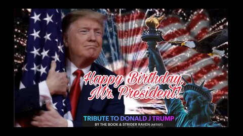 💖 Tribute to President Trump On His Birthday - June 14th - #FlagDay