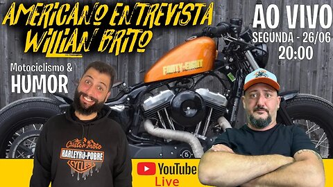 Americano ENTREVISTA: Willian Brito Motociclismo e Humor