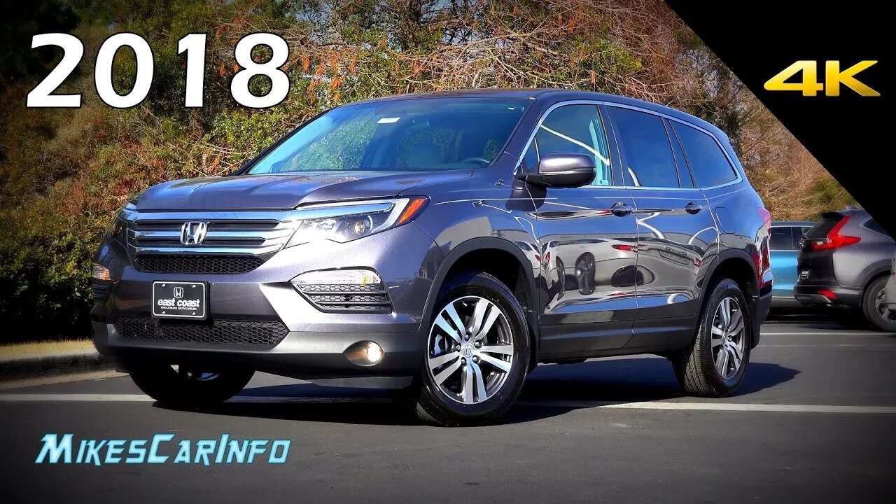 2018 Honda Pilot EX - Ultimate In-Depth Look in 4K