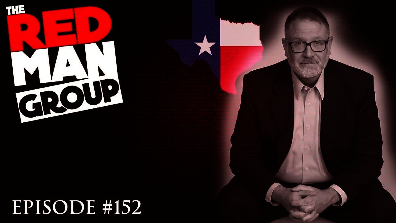 The Red Man Group Ep. 152: Making Texas Badass Again