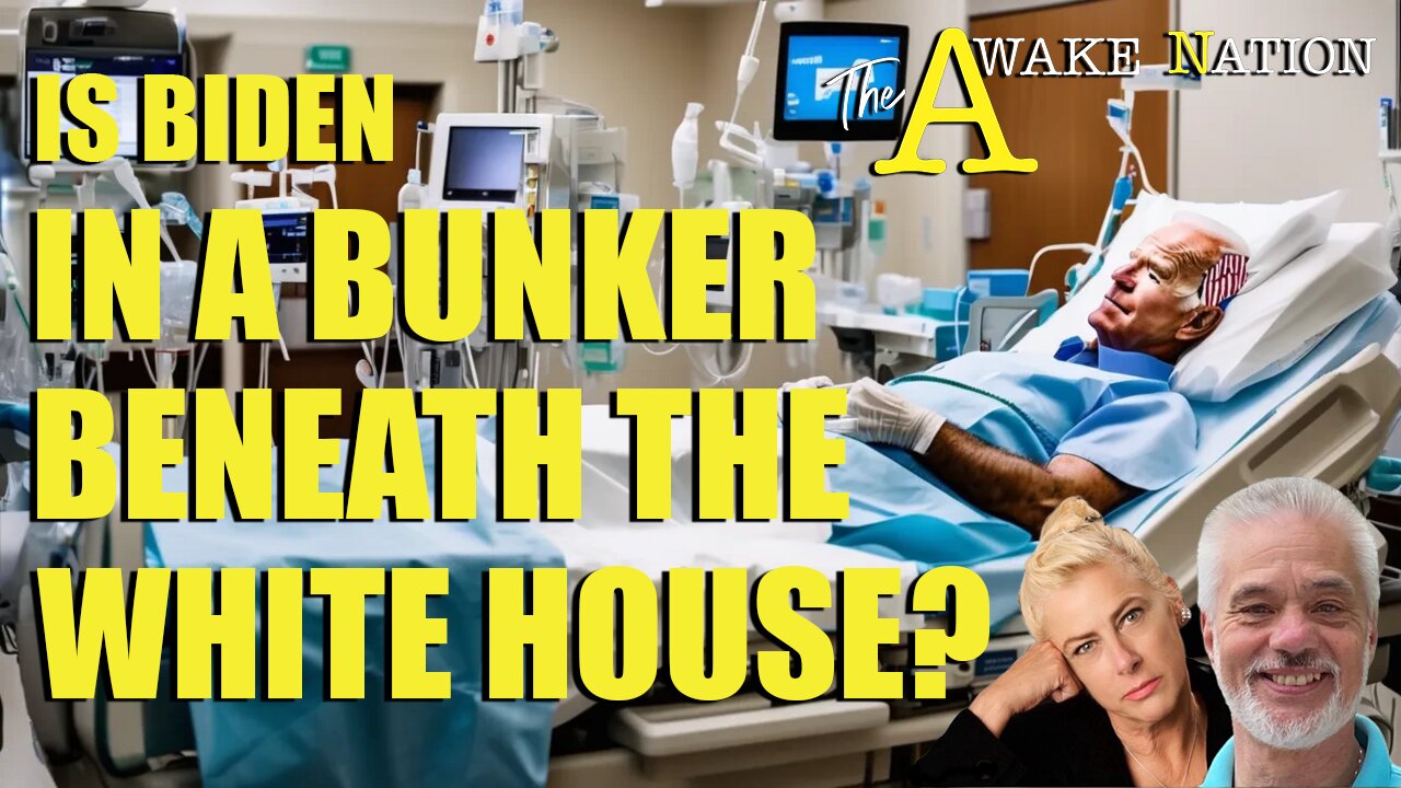 The Awake Nation 07.26.2024 Is Biden In A Bunker Beneath The White House?