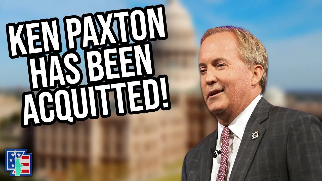 Attorney General Paxton Has Been Acquitted!