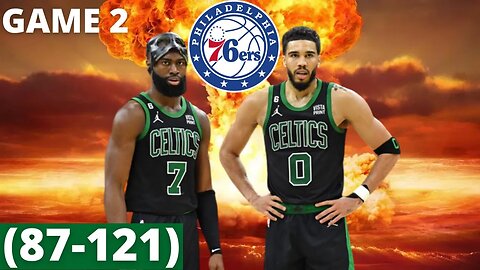 CELTICS VS 76ERS (*GAME 2*) RECAP