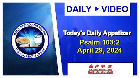 Today's Daily Appetizer (Psalm 103:2)