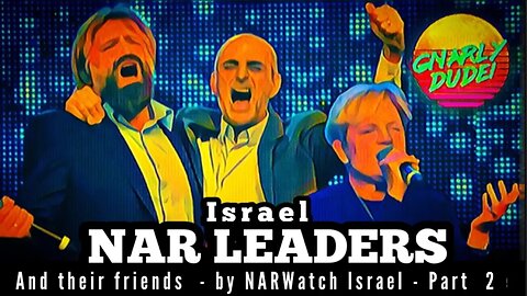 Israel NAR LEADERS and their friends