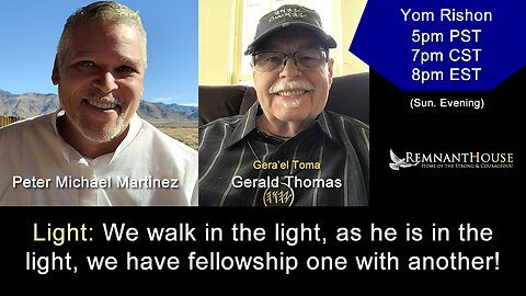 Light: We walk in the light, as he is in the light! - Remnant House