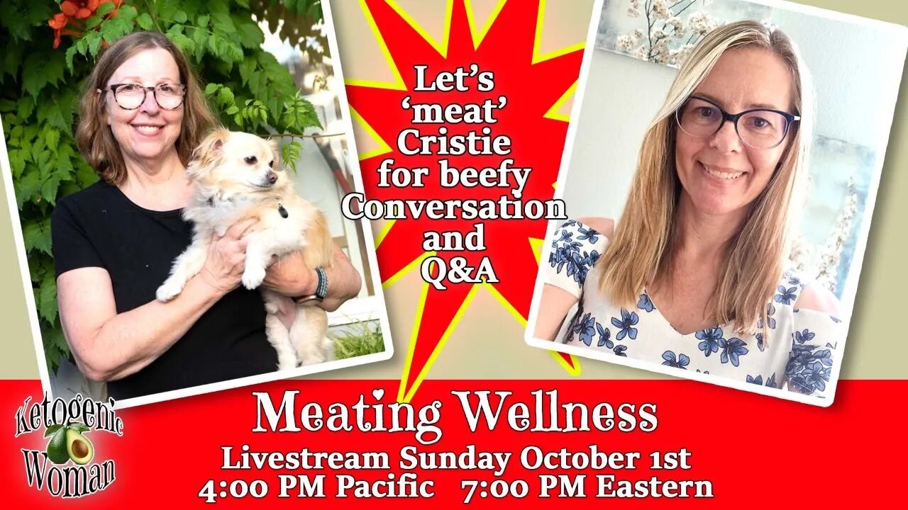 'Meat' Cristie from MeatingWellness! Conversation plus Q&A Sunday Oct 1 4pm PDT 7pmEST