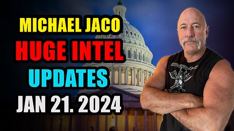 MICHAEL JACO HUGE INTEL UPDATES 21/1/2024 - HOW ARE PRESIDENTS CHOSEN AND UNSELECTED