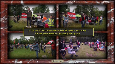 4. Teil - Alle Abschlussreden bei der Großdemonstration für Menschenrechte - Salzburg 1.8.2021