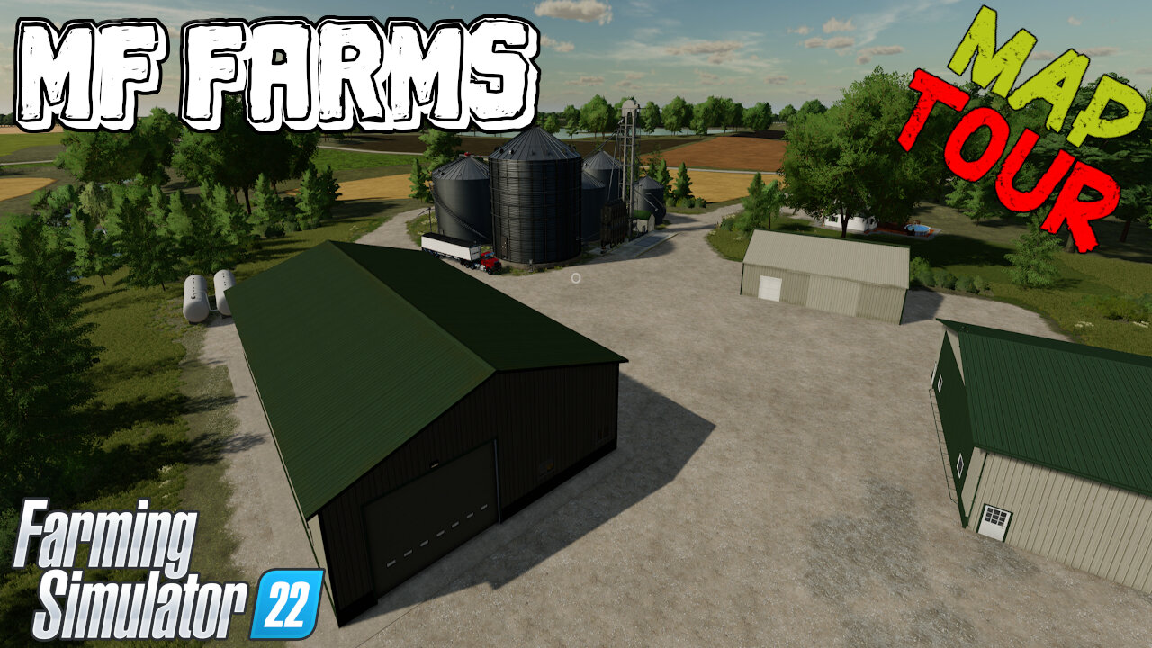 Map Tour | MF Farms | Farming Simulator 22