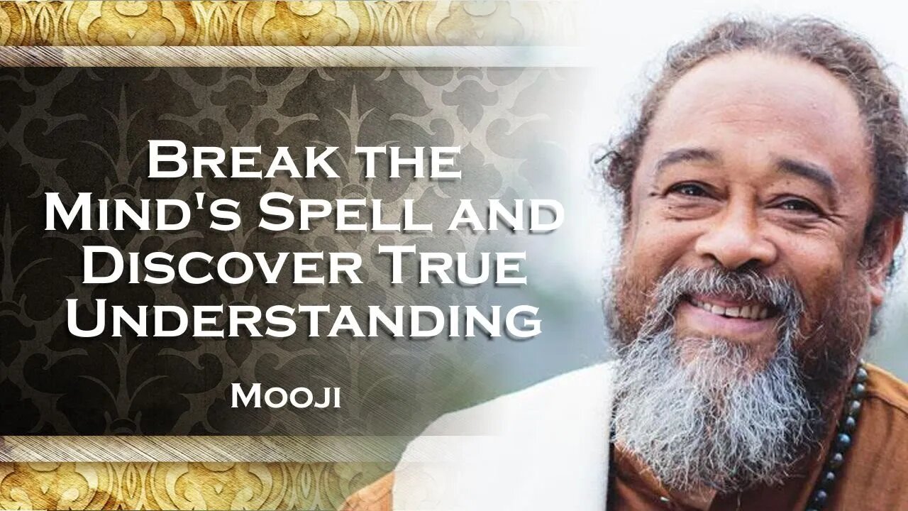 MOOJI, Shattering Illusions A Journey to Profound Understanding