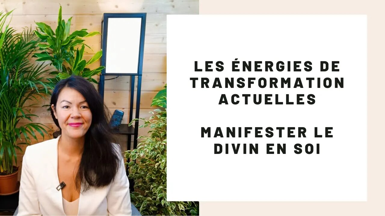 les energies de transformation actuelles manifester le divin en soi