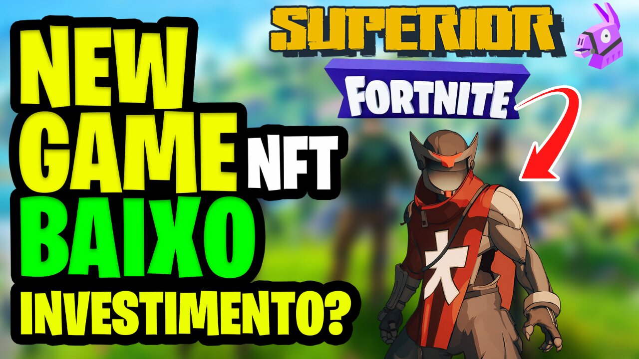 SUPERIOR NOVO PLAY TO EARN NO ESTILO DE FORTNITE COM BAIXO INVESTIMENTO