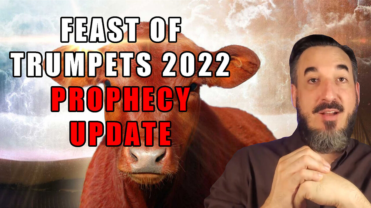 Feast of Trumpets 2022 Prophecy Update