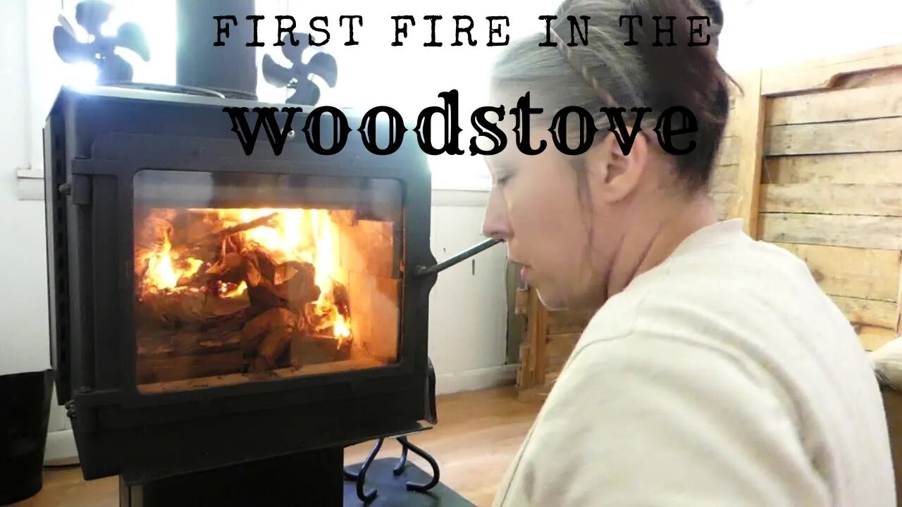 First fire in the WOODSTOVE || Cozy day on the HOMESTEAD