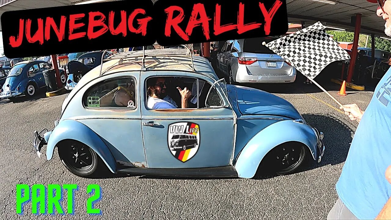 The Greatest Spectacle in all of Motor Sports! #JUNEBUGRALLY Part 2