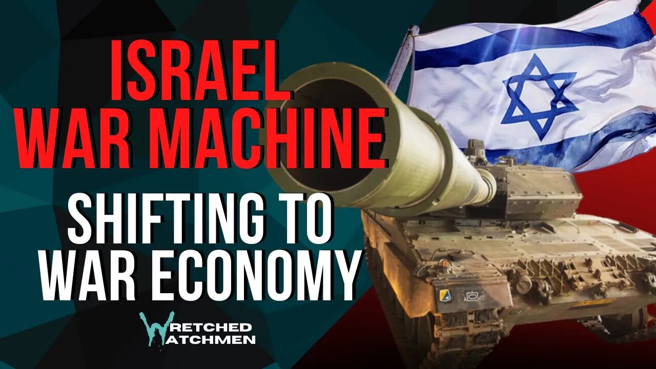 Israel War Machine: Shifting To War Economy