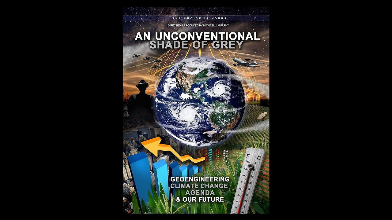 🔲🔺🎥 UNconventional Grey (Full Film) ▪️ NWO UN Climate Change, Geo-Engineering & Chemtrails Agenda 👀