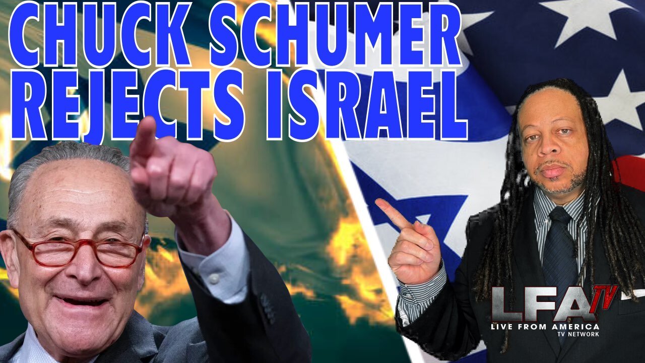 CHUCK SCHUMER REJECTS ISRAEL AFTER SUPPORTING THEM | CULTURE WARS 11.15.23 6pm EST