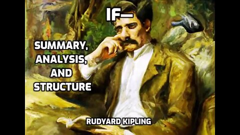 If— (Summary, Analysis, and Structure) Rudyard Kipling