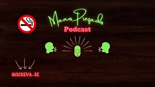 o brasil que eu quero Manos Prezados podcast