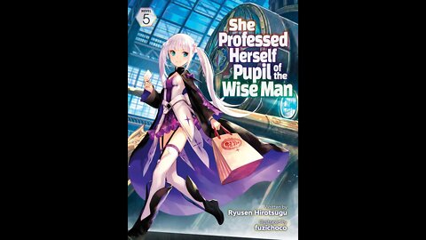She Professed Herself Pupil of the Wise Man Volume 5