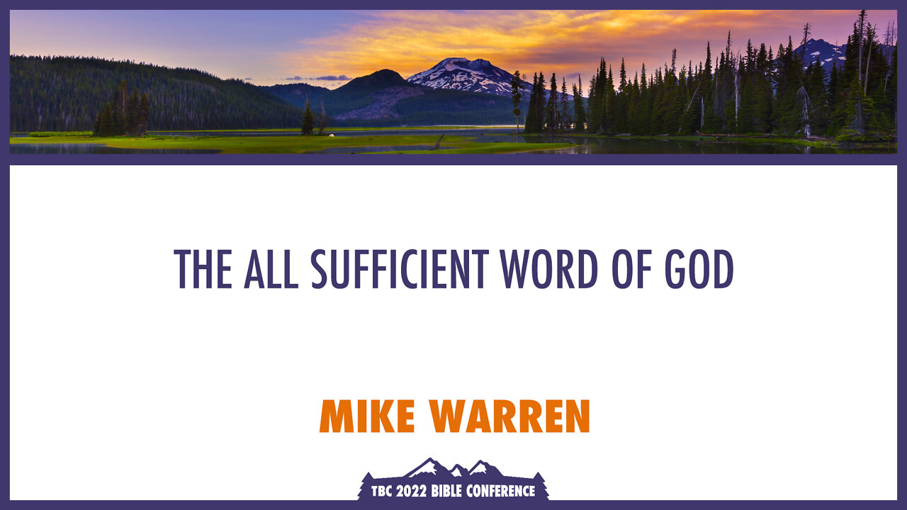 The All Sufficient Word of God - Mike Warren