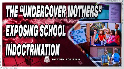 Undercover mothers smashing school pedagogy