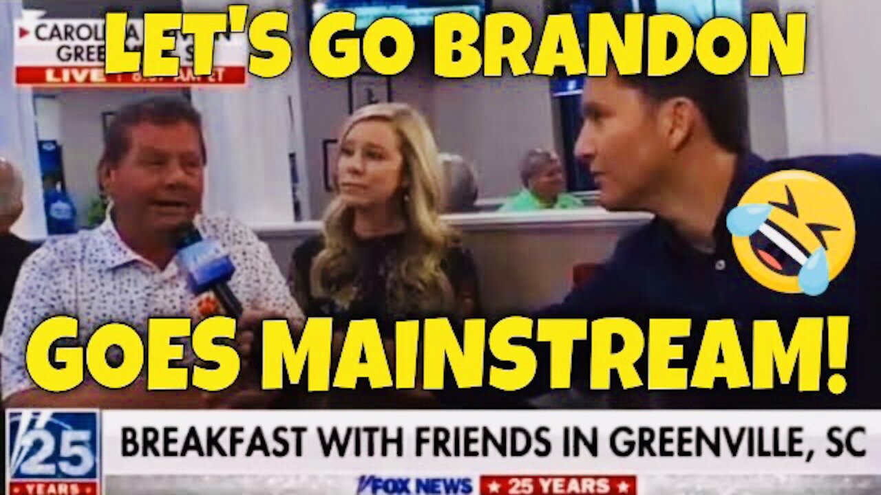 LET’S GO BRANDON goes MAINSTREAM